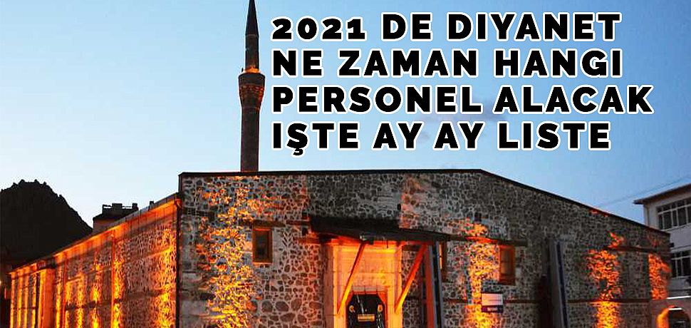 Diyanet ne zaman hangi alımı yapacak işte tarihler