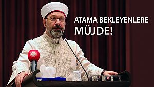Başkan Erbaş:Atama Bekleyenlere Müjde 
