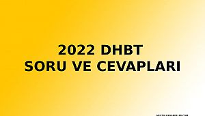 2022 Dhbt Soru ve Cevapları Yayınlandı.