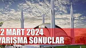 12 Mart 2024 Yarışma sonucları