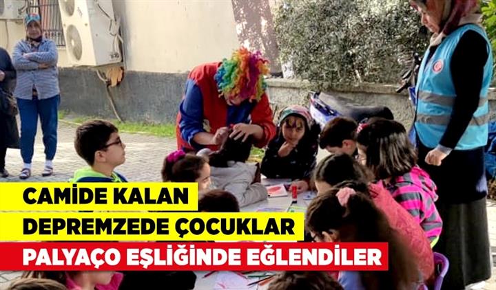 Adana'da Camide Kalan Depremzede çocuklar, Palyaço Eşliğinde Eğlendiler