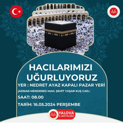 Yalova'da Hacılarımızı Uğurluyoruz