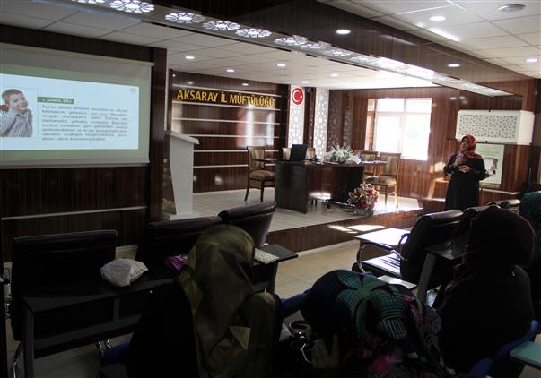 Aksaray'da Kuran Kursu öğreticilerine “temel Aile Bilinci Eğitimi” Semineri